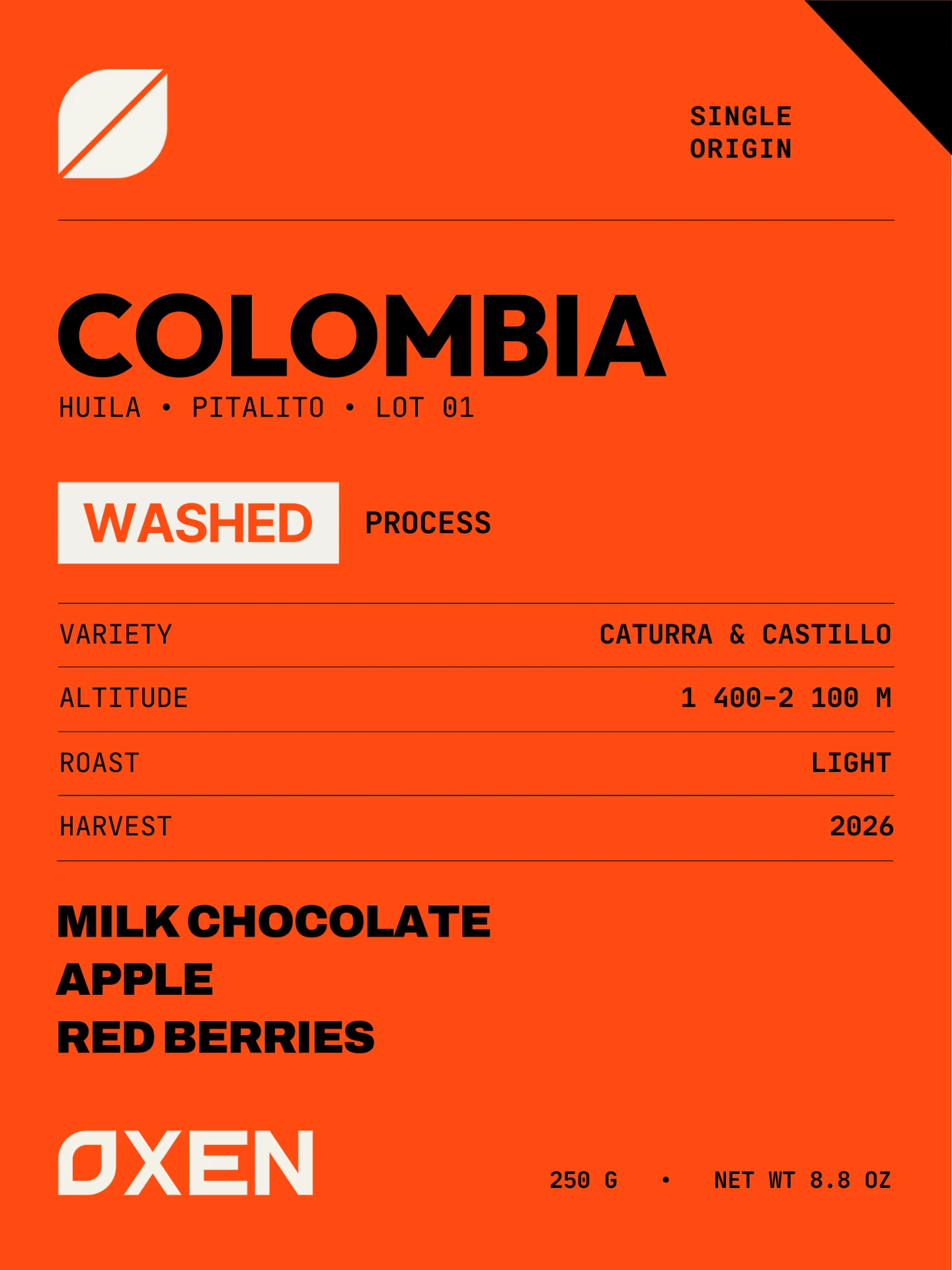 OXEN Colombia label: Huila · Pitalito · Lot 01, Washed, Caturra & Castillo, 1 400–2 100 m, Light, harvest 2026. Milk chocolate, Apple, Red berries. 250 g.
